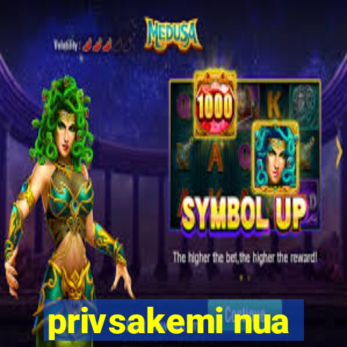 privsakemi nua